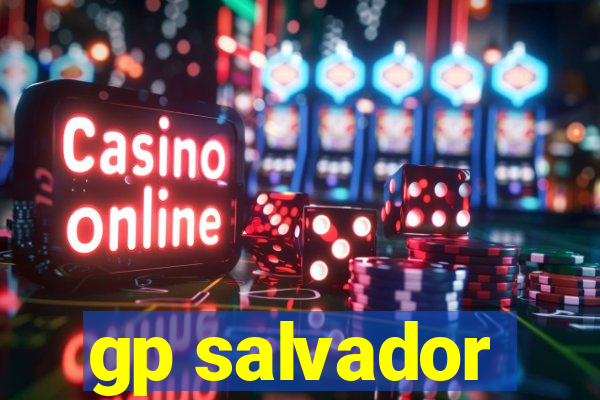 gp salvador